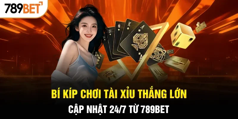 Bí kíp chơi Tài Xỉu thắng lớn