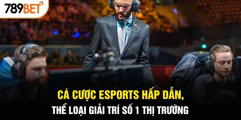 cá cược eSports