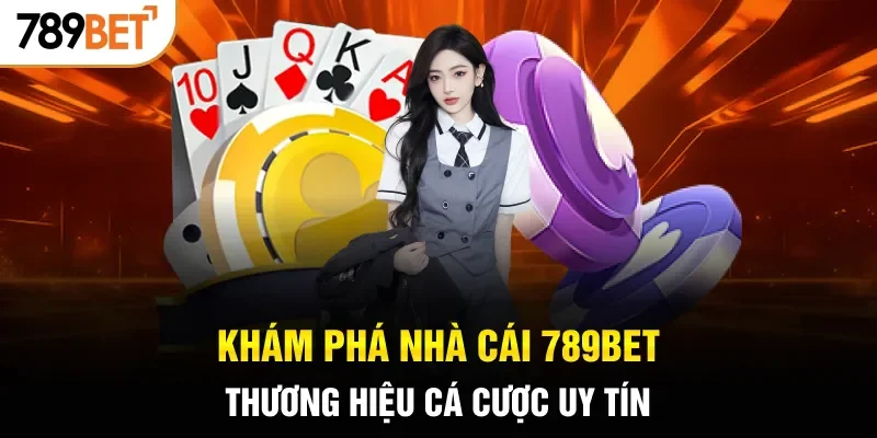 Khám phá nhà cái 789BET thương hiệu cá cược uy tín