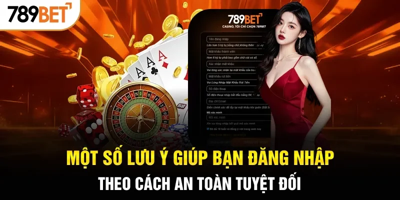 Một số lưu ý giúp bạn đăng nhập theo cách an toàn tuyệt đối